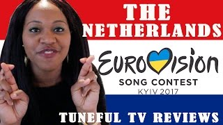 Eurovision 2017  THE NETHERLANDS  Tuneful TV Reaction amp Review [upl. by Leiram28]