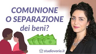 Comunione o separazione dei beni cosa conviene [upl. by Cirdor582]