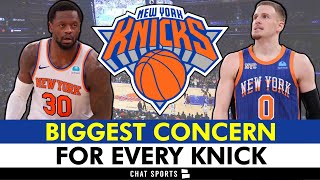 NY Knicks BIGGEST CONCERN For Every Player In The Rotation [upl. by Yltsew]