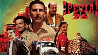 Special 26 Full Movie Hindi explained  Akshay Kumar  Anupam Kher  Kajal Agarwal  Facts amp Review [upl. by Mosby]