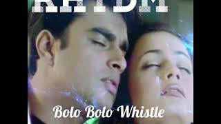 Bolo Bolo Whistle Ringtone RHTDM [upl. by Aitenev]