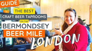 BERMONDSEY BEER MILE  The Best Places to Find Craft Beer in London  SelfGuided Tour [upl. by Davita]