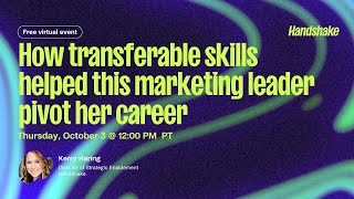 How transferable skills helped this marketing leader pivot her career  Campus to Career Events [upl. by Myrle]