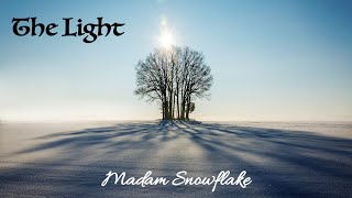 The Light by Madam Snowflake Official Lyric Video [upl. by Ednalrym54]