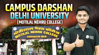 Campus Darshan  Delhi University  Motilal Nehru College  CUET UG 2023 [upl. by Cleodell721]