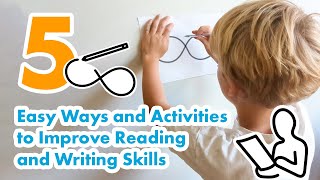 5 Easy Ways and Activities to Improve Reading and Writing Skills [upl. by Stephania]