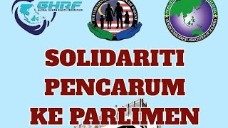 SOLIDARITI KE PARLIMEN TUNTUTAN PENGELUARAN KWSP DIBERI KEBAJIKAN DAN HAK SAMARATA [upl. by Spencer122]