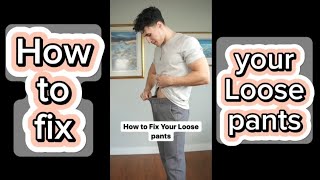 How To Fix Your Loose Pants [upl. by Retsevlis655]