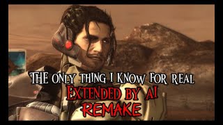 The Only Thing I Know for Real  extended by AI  REMAKE [upl. by Dnalsor]