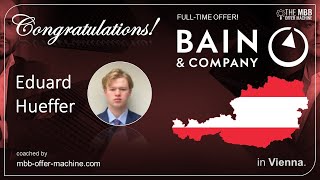 ✅ BAIN OFFER Eduard is joining Bain amp Company  The MBB Offer Machine Experience [upl. by Ldnek]