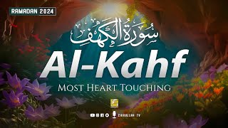 Ramadan Special  Surah AL KAHF سورة الكهف  Heart Touching Soft Voice Recitation  Zikrullah TV [upl. by Aicirtan]