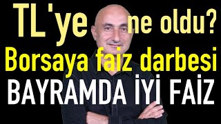 TLye ne oldu  Bayramda iyi faiz imkanı  Borsaya faiz darbesi [upl. by Davilman251]