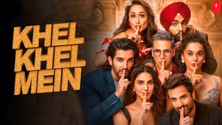 Khel Khel Mein Full Movie  Akshay Kumar  Vaani Kapoor  Fardeen Khan  Taapsee  Facts and Review [upl. by Gnaw]