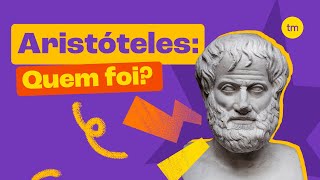 Conheça ARISTÓTELES  Ideias e Filosofia [upl. by Deehahs661]