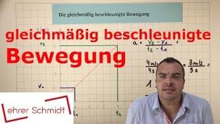 Beschleunigung  gleichmäßig beschleunigte Bewegung  Physik  Mechanik  Lehrerschmidt [upl. by Mika]