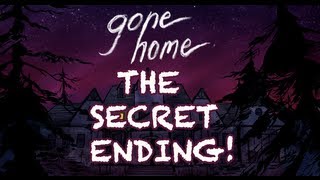 Gone Home SECRET ENDING SPOILERS [upl. by Aliek]