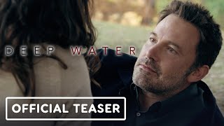 Deep Water  Official Teaser Trailer 2022 Ben Affleck Ana De Armas [upl. by Pry]