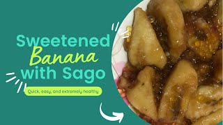 Sweetened Banana with Sago Recipe  Minatamis na saging na saba [upl. by Alice]