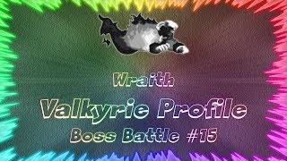 Valkyrie Profile ★ Perfect Boss Battle 15 • Wraith [upl. by Ebsen878]