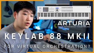 Arturia Keylab 88mkii Review For Orchestral Composition [upl. by Alage]