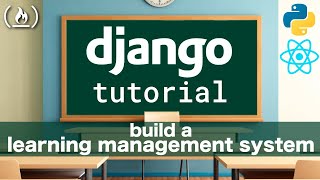 Django Rest Framework amp React Tutorial Learning Management System Blackboard  Moodle Clone [upl. by Gunilla]