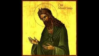 Om  Gethsemane  Advaitic Songs 2012 [upl. by Anh298]