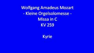 Mozart  Kleine Orgelsolomesse  Kyrie  2007 [upl. by Paske493]