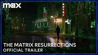 The Matrix Resurrections  Official Trailer  Max [upl. by Eirrem]