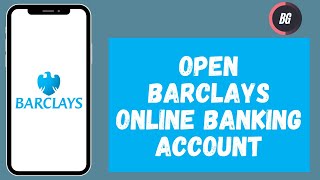 How To Open Barclays Bank Account Online  Barclays Bank Online 2024 [upl. by Mraz]