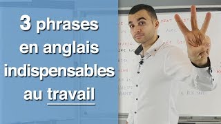 3 phrases en anglais indispensables au travail [upl. by Nawram]