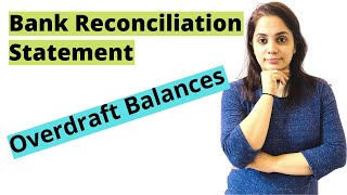 BRS  Bank Reconciliation Statement  Overdraft Balances  Case 3 amp 4 [upl. by Horace918]