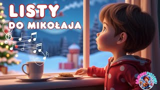 Listy Do Świętego Mikołaja  Świąteczna Piosenka Dla Dzieci 🎅🎁 [upl. by Avehs358]