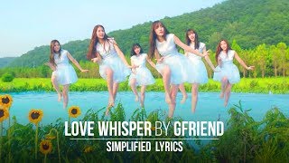 GFRIEND  Love Whisper Simplified Lyrics [upl. by Basso]