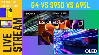 LG G4 vs Samsung S95D vs Sony A95L Livestream Comparison [upl. by Margit]