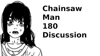 Chainsaw Man Chapter 180 Discussion [upl. by Herwig]