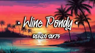 Wine Pondy Renzo 675 Remix 🇵🇬 2024 [upl. by Beane215]