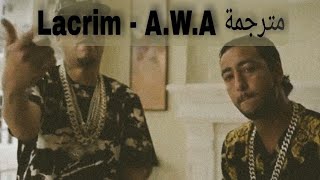 Lacrim  AWA  مترجمة [upl. by Razal]