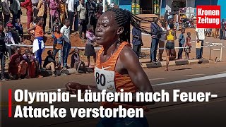 „Hat Kampf verloren“ OlympiaLäuferin nach FeuerAttacke verstorben  kronetv NEWS [upl. by Asatan70]