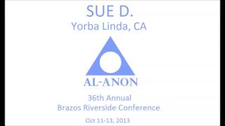 AlAnon Speakers Sue D [upl. by Enhpad646]