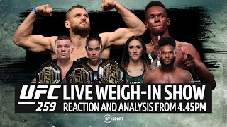 UFC 259 Live WeighIn Show Blachowicz Adesanya and 259 card hits the scales [upl. by Bonnell]