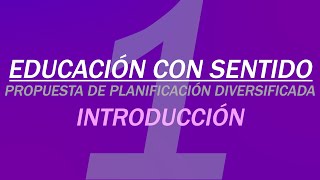 Educación con Sentido PID  Capítulo 1 Introducción [upl. by Notelrahc574]