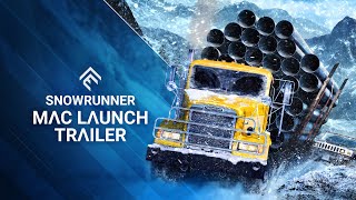 SnowRunner  Mac Launch Trailer [upl. by Ydospahr]