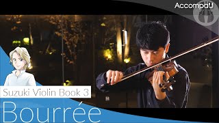 Bourrée  JS Bach  Suzuki Violin Book 3【Recital Version】 [upl. by Olra]