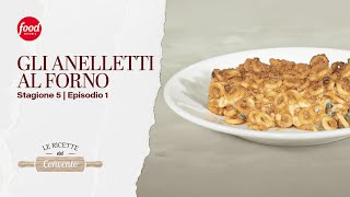 Gli anelletti al forno  Le Ricette del Convento [upl. by Mathew401]