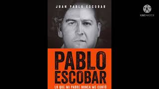 Pablo escobar lo que mi padre nunca me conto audiolibro1 Parte [upl. by Shimkus]