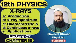 X Rays  CH19  Atomic Spectra  Class 12 Physics [upl. by Gustavus]