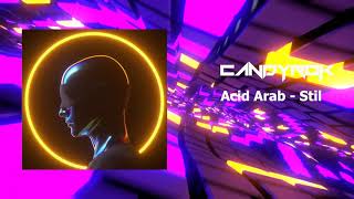 Acid Arab  Stil  CandyRok Remix [upl. by Elleval]