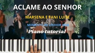 Aclame Ao Senhor  Marsena  Piano Tutorial fundomusical tecladotutorial piano [upl. by Cusick]