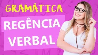 REGÊNCIA VERBAL  Aprenda de uma vez por todas  Profa Pamba [upl. by Mensch]