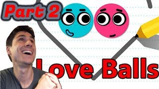 LOVE BALLS LEVELS 1  59  I LOVE THIS GAME  Love Balls Part 2  The Frustrated Gamer [upl. by Nylsor162]